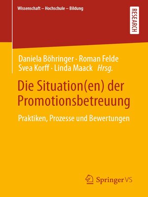 cover image of Die Situation(en) der Promotionsbetreuung